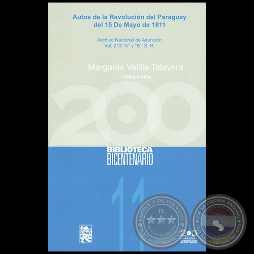 AUTOS DE LA REVOLUCIN DEL PARAGUAY DEL 15 DE MAYO 1811 - Compiladora: MARGARITA VELILLA TALAVERA